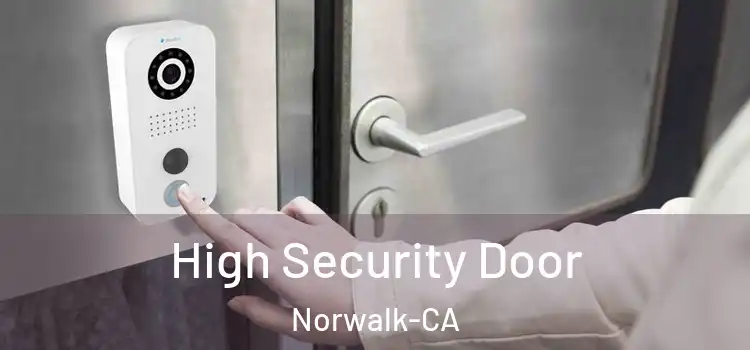 High Security Door Norwalk-CA