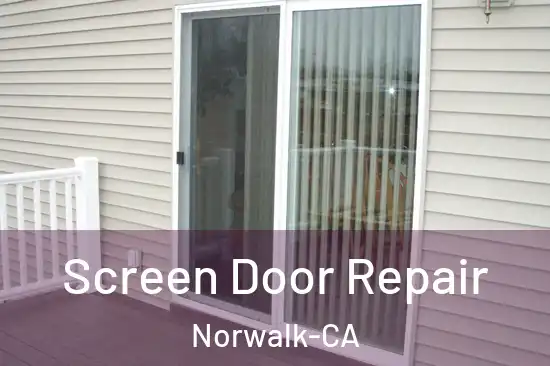  Screen Door Repair Norwalk-CA